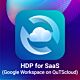HDP for SaaS (Google Workspace on QuTScloud)
